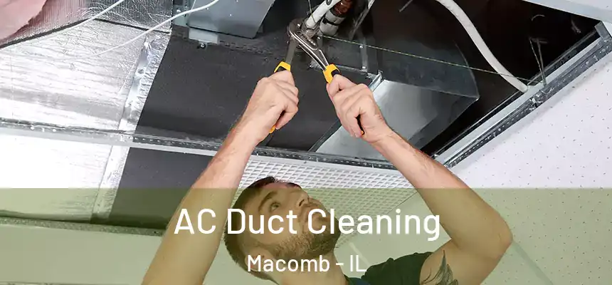  AC Duct Cleaning Macomb - IL