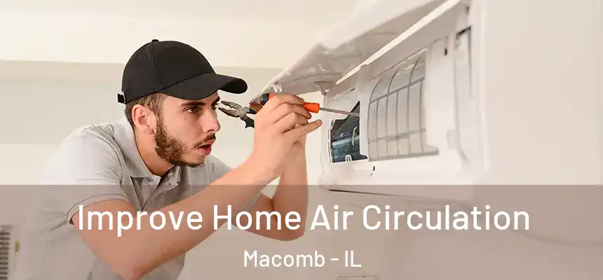  Improve Home Air Circulation Macomb - IL